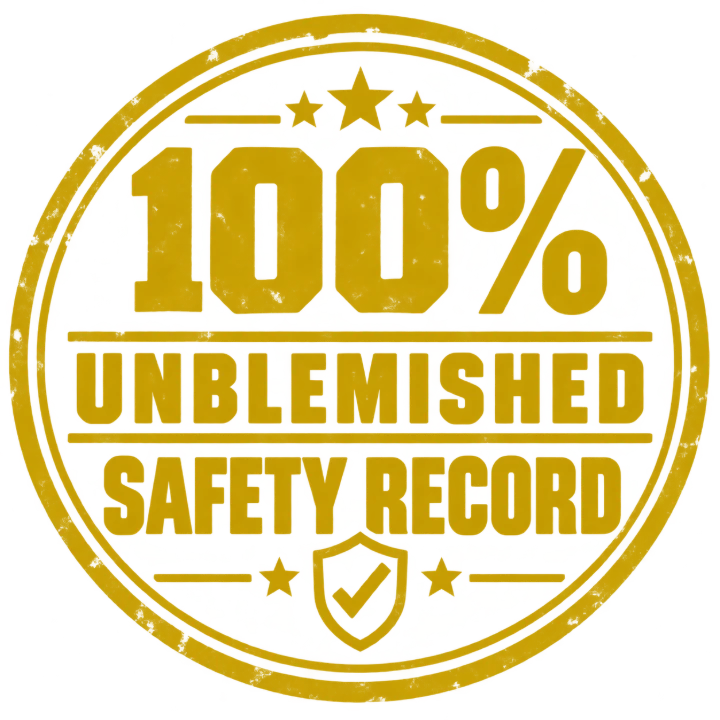 100% unblemished safety record